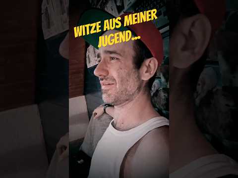 Witze aus meiner Jugend Nr.336