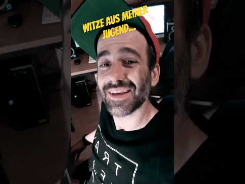 Witze aus meiner Jugend Nr.376