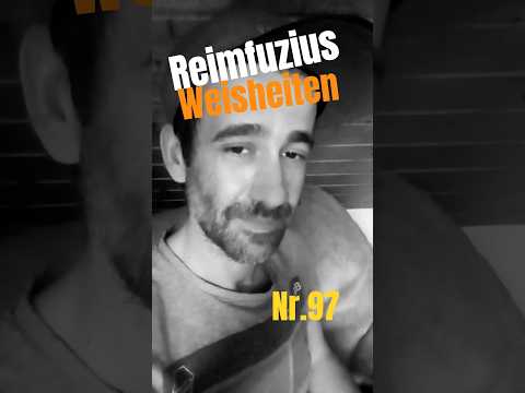 Reimecker TV - Reimfuzius Weisheiten Nr.97 #Lustig #lachen #funny