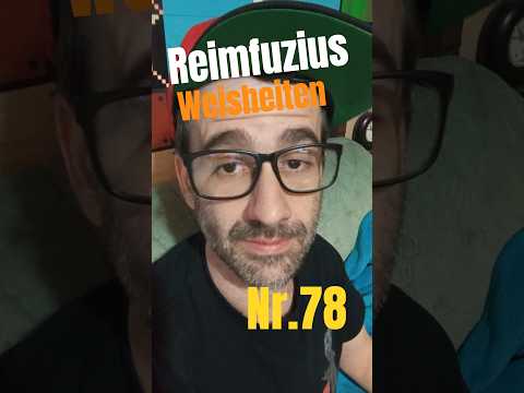 Reimecker TV - Reimfuzius Weisheiten Nr.78