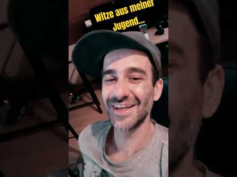 Witze aus meiner Jugend Nr.390