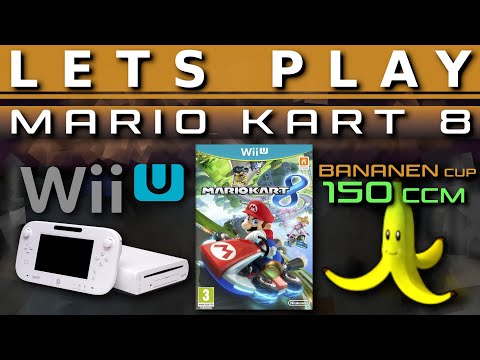 Lets Play - Mario Kart 8 - Bananen Cup 150CCM Episode 22