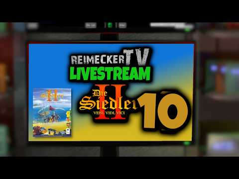 RTV - Livestream - Die Siedler 2 - Teil 10
