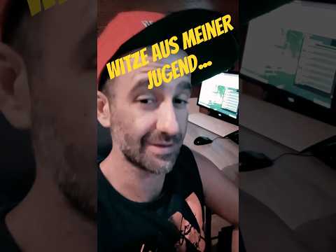 Witze aus meiner Jugend Nr.419