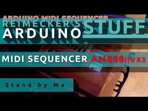 Arduino Midi Sequencer AM808 VX3 - Stand By Me (Roland Sound Canvas 155)