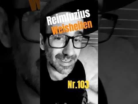 Reimecker TV - Reimfuzius Weisheiten Nr.103 #Lustig #lachen #funny Reimecker TV - Reimfuzius Weisheiten Nr.103 #Lustig #lachen #funny