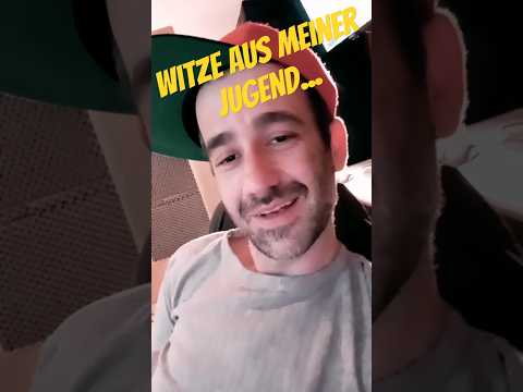 Witze aus meiner Jugend Nr.341