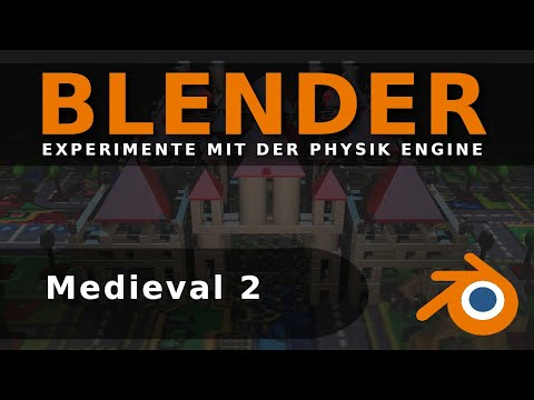 Blender - Experimente mit Physik / Medieval Teil 2