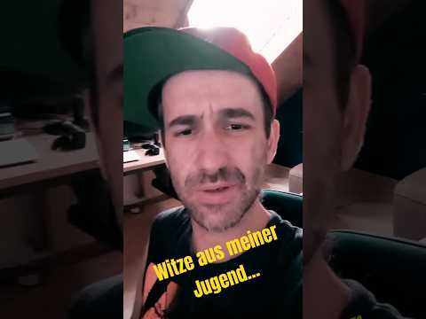 Witze aus meiner Jugend Nr.391