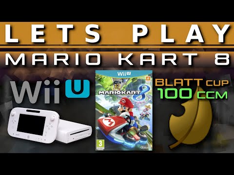 Lets Play - Mario Kart 8 - Blatt Cup 100CCM Episode 15