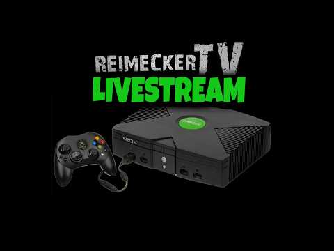 RTV - Livestream - OG Xbox Games