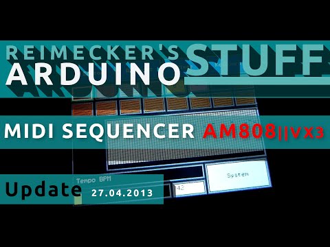 Arduino Midi Sequencer AM808 VX3 - Video Update 27.04.2013